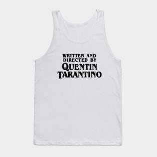 Written and Directed by Quentin Tarantino Tank Top